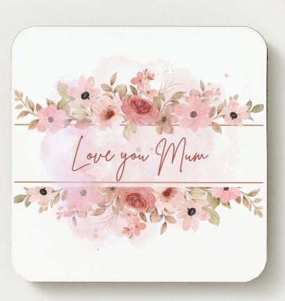 Love you Mum Ceramic Coaster - Flowers 2